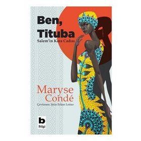 Ben Tituba, Salem'in Kara Cadısı - Maryse Conde