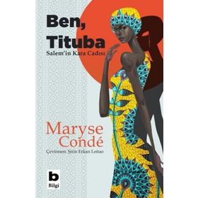 Ben Tituba, Salem'in Kara Cadısı - Maryse Conde