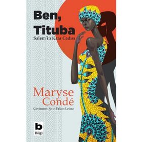 Ben Tituba, Salem'in Kara Cadısı - Maryse Conde