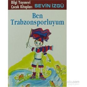 BEN TRABZONSPORLUYUM - SEVIN İZGÜ