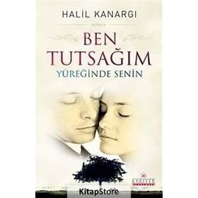 BEN TUTSAĞIM YÜREĞINDE SENIN - HALIL KANARGI