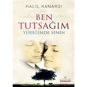 BEN TUTSAĞIM YÜREĞINDE SENIN - HALIL KANARGI