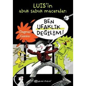 BEN UFAKLIK DEĞİLİM! - DAGMAR GEISLER