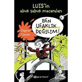 BEN UFAKLIK DEĞİLİM! - DAGMAR GEISLER