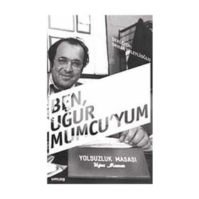 BEN, UĞUR MUMCU'YUM - ORHAN TÜLEYLİOĞLU