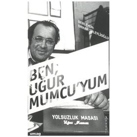 BEN, UĞUR MUMCU'YUM - ORHAN TÜLEYLİOĞLU
