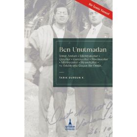 Ben Unutmadan - Tarık Dursun Kakınç