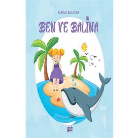 Ben ve Balina - Almila Bolater