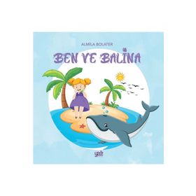 Ben ve Balina - Yade Kitap