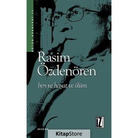 BEN VE HAYAT VE ÖLÜM - RASIM ÖZDENÖREN
