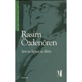 BEN VE HAYAT VE ÖLÜM - RASIM ÖZDENÖREN
