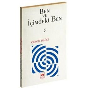 BEN VE İÇİMDEKİ BEN YANSILAR´DAN KALANLAR 5 - CENGIZ DAĞCI