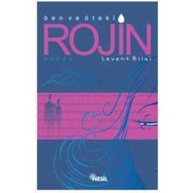 BEN VE ÖTEKİ ROJIN - LEVENT BILGI