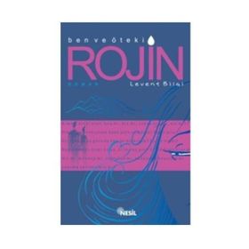 BEN VE ÖTEKİ ROJIN - LEVENT BILGI