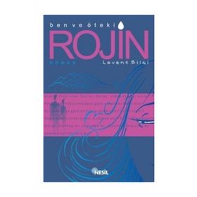 BEN VE ÖTEKİ ROJIN - LEVENT BILGI