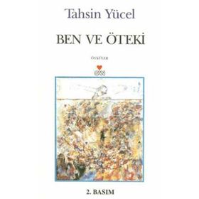 Ben ve Öteki - Tahsin Yücel