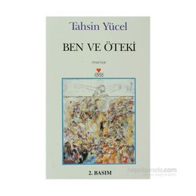 Ben ve Öteki - Tahsin Yücel