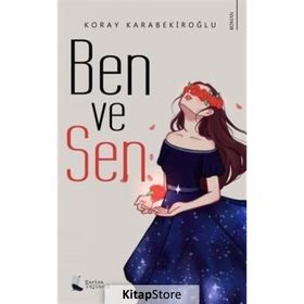 Ben ve Sen - Koray Karabekiroğlu