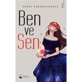 Ben ve Sen - Koray Karabekiroğlu