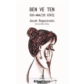 Ben ve Ten - Ego Analize Giriş - Jacob Rogozinski