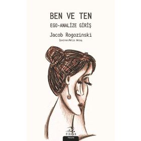 Ben ve Ten - Ego Analize Giriş - Jacob Rogozinski