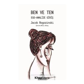 Ben ve Ten - Ego Analize Giriş - Jacob Rogozinski