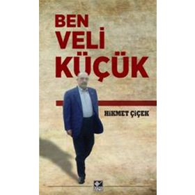 BEN VELI KÜÇÜK - HIKMET ÇIÇEK