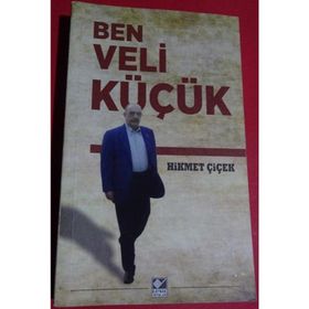 BEN VELI KÜÇÜK - HIKMET ÇIÇEK