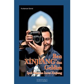 Ben Xinjiang’dan Geldim - Kurbancan Samat