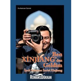 Ben Xinjiang’dan Geldim - Kurbancan Samat