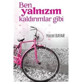 Ben Yalnızım Kaldırımlar Gibi - Yücel Bayar