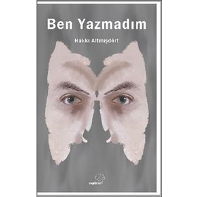 Ben Yazmadım - Hakkı Altmışdört