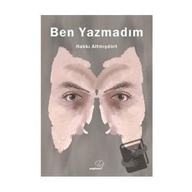 Ben Yazmadım - Hakkı Altmışdört