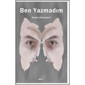 Ben Yazmadım - Hakkı Altmışdört