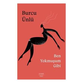 Ben Yokmuşum Gibi Everest Yayınları