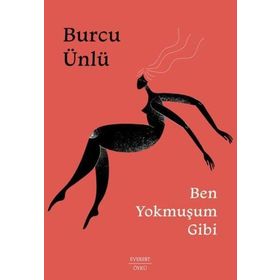 Ben Yokmuşum Gibi Everest Yayınları