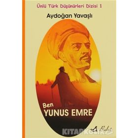 Ben Yunus Emre - Aydoğan Yavaşlı