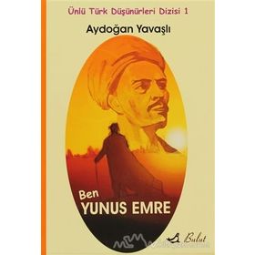 Ben Yunus Emre - Aydoğan Yavaşlı