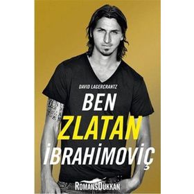 Ben Zlatan İbrahimoviç - David Lagercrantz