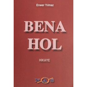 Bena Hol - Enver Yılmaz