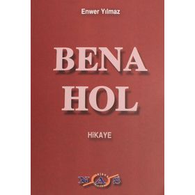 Bena Hol - Enver Yılmaz