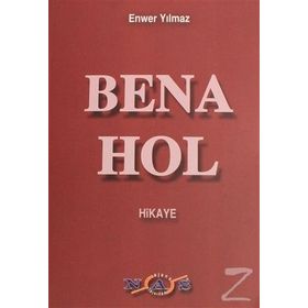 Bena Hol - Enver Yılmaz