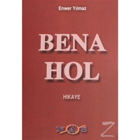 Bena Hol - Enver Yılmaz