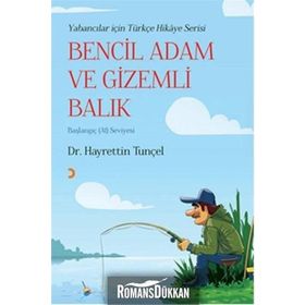 Bencil Adam ve Gizemli Balık - Hayrettin Tunçel