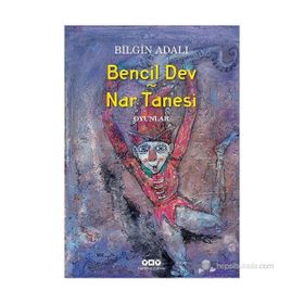 Bencil Dev - Nar Tanesi - Bilgin Adalı