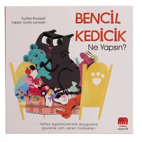 Bencil Kedicik Ne Yapsın? - Uçan Fil Yayınları