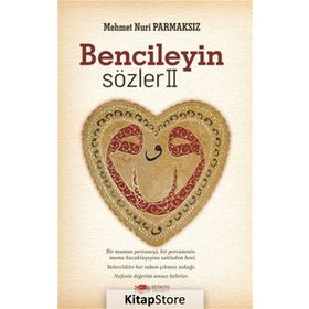 Bencileyin Sözler 2 - Mehmet Nuri Parmaksız