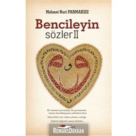 Bencileyin Sözler 2 - Mehmet Nuri Parmaksız