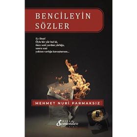 Bencileyin Sözler Mehmet Nuri Parmaksız