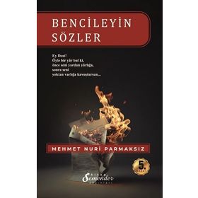 Bencileyin Sözler Mehmet Nuri Parmaksız
